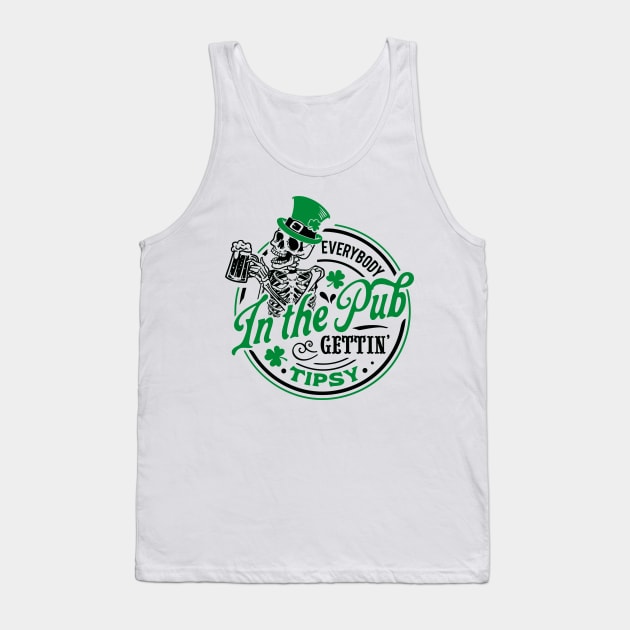 Everybody in the pub gettin tipsy St Paddy's Skull Patrick Tank Top by KC Crafts & Creations